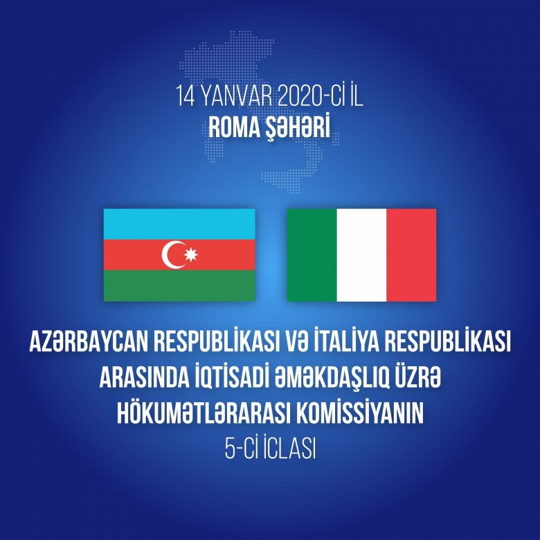 Azərbaycan-İtaliya Hökumətlərarası Komissiyasının iclası keçiriləcək