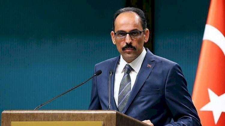 İbrahim Kalın: “Qarabağ gec-tez işğaldan azad ediləcək"