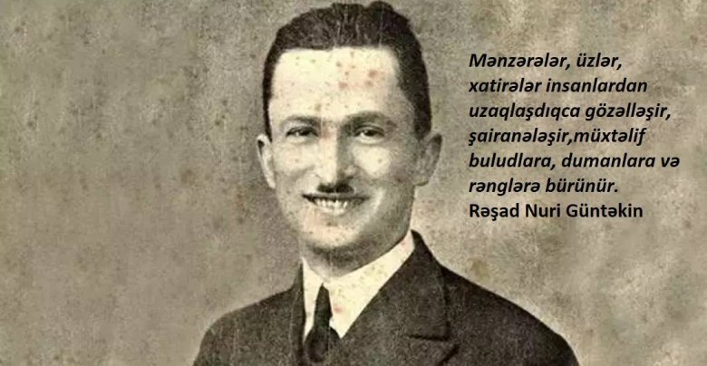 Rəşad Nuri Güntəkinin romanı yenidən nəşr edilib