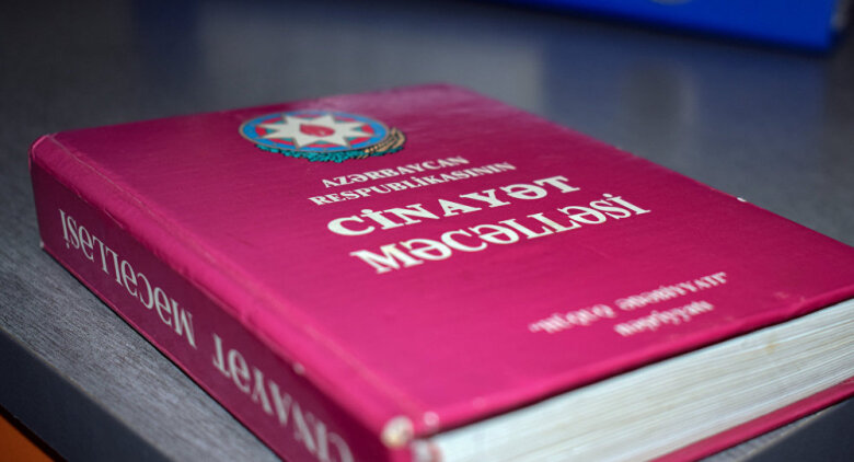 Cinayət Məcəlləsinə dəyişikliklər təsdiqlənib